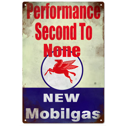 Performance Second To None Mobil Gas Metal Sign - 12" x 18"