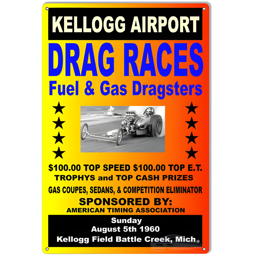 Kellogg Airport Drag Races August 5th 1960 Motor Speedway Metal Sign - 12" x 18" Kellogg Airport Drag Races August 5th 1960 Motor Speedway Metal Sign - 12" x 18"