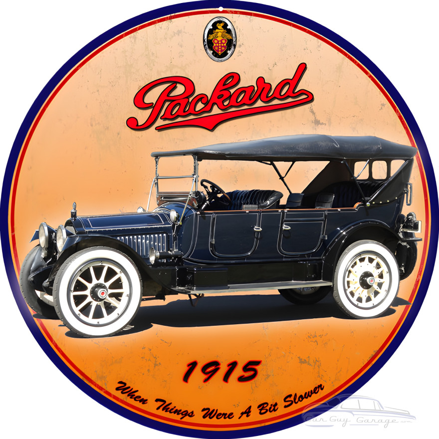 Packard 1915 When Things Were A Bit Slower Metal Sign - 14" Round Packard 1915 When Things Were A Bit Slower Metal Sign - 14" Round