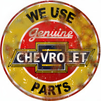 We Use Genuine Chevrolet Parts Metal Sign - 14" Round