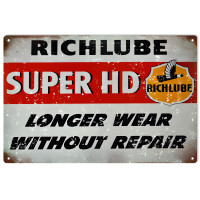 Rich Lube Super HD Longer Wear Without Repair Metal Sign - 12" x 18"