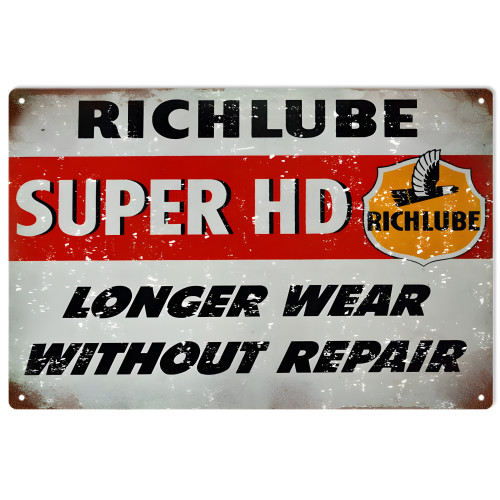 Rich Lube Super HD Longer Wear Without Repair Metal Sign - 12" x 18"