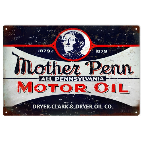 Mother Penn All Pennsylvania Motor Oil Metal Sign - 12" x 18"