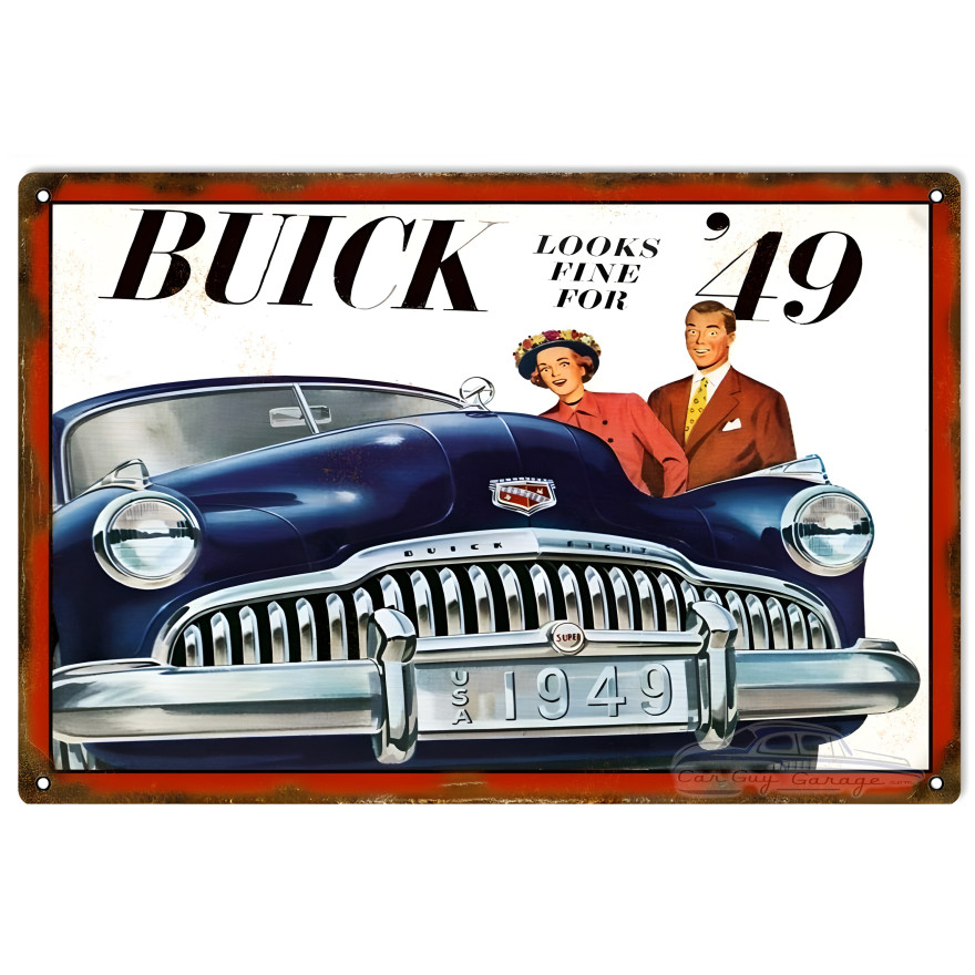 Buick Looks Fine For 49 Metal Sign - 12" x 18" Buick Looks Fine For 49 Metal Sign - 12" x 18"
