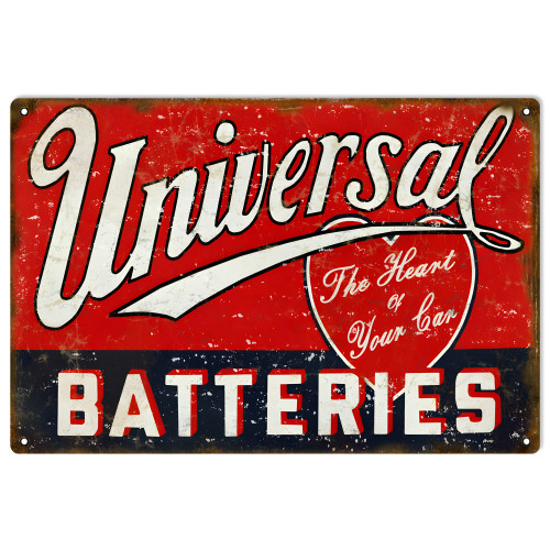 Universal Batteries The Heart Of Your Car Metal Sign - 12" x 18"