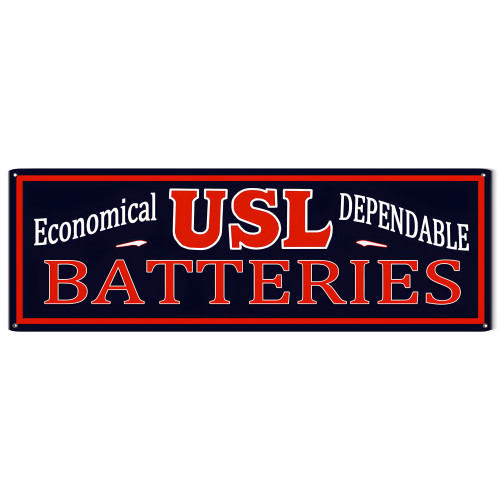 USL Economical Dependable Batteries Metal Sign - 6" x 18"