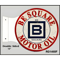 Be Square Motor Oil Flange Metal Sign - 15" x 17.5"