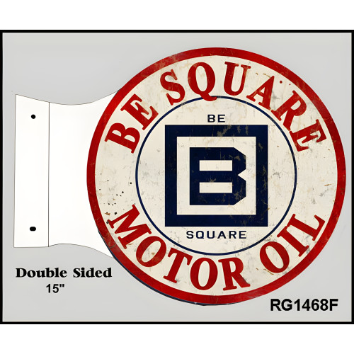 Be Square Motor Oil Flange Metal Sign - 15" x 17.5"