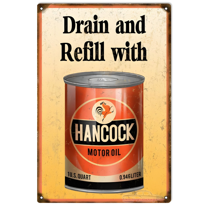 Drain And Refill Hancock Motor Oil Metal Sign - 12" x 18" Drain And Refill Hancock Motor Oil Metal Sign - 12" x 18"