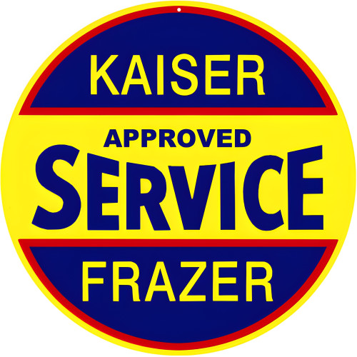 Kaiser Approved Service Frazer Metal Sign - 14" Round