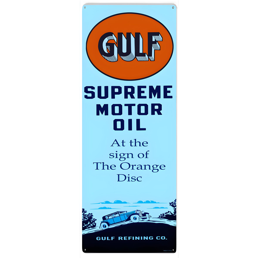 Gulf Supreme Motor Oil At The Sign Of The Orange Disc Metal Sign - 6" x 18" Gulf Supreme Motor Oil At The Sign Of The Orange Disc Metal Sign - 6" x 18"