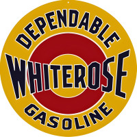 Dependable Whiterose Gasoline Metal Sign - 18" Round