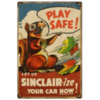 Play Safe Let Us Sinclair-Ize Your Car Now Metal Sign - 12" x 18"