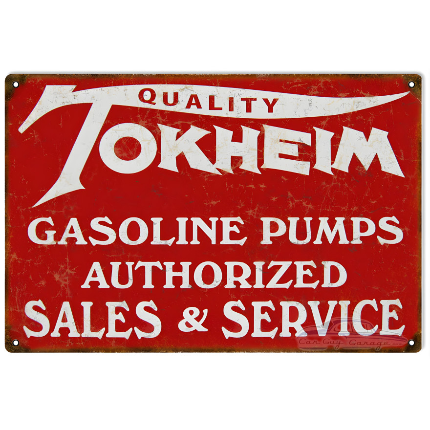 Quality Tokheim Gasoline Pumps Authorized Sales And Service Metal Sign - 12" x 18" Quality Tokheim Gasoline Pumps Authorized Sales And Service Metal Sign - 12" x 18"