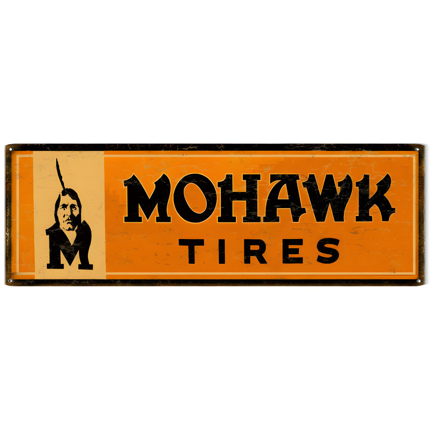 Mohawk Tires Metal Sign - 6" x 18" Mohawk Tires Metal Sign - 6" x 18"