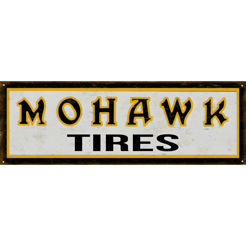 Mohawk Tires Metal Sign - 6" x 18"