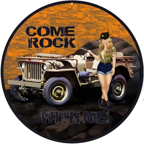 Come Rock With Me Jeep Pin Up Girl Metal Sign - 14" Round