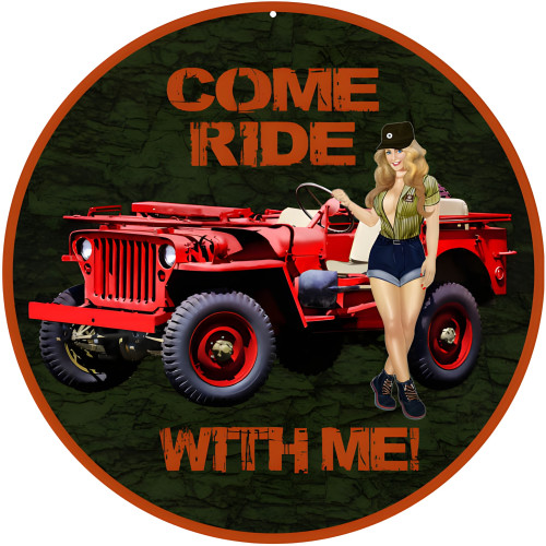 Red Reproduction Come Ride With Me Jeep Pin Up Girl Metal Sign - 14" Round