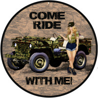 Come Ride With Me Jeep Pin Up Girl Metal Sign - 14" Round