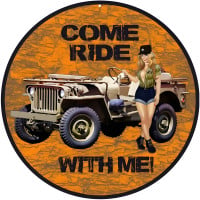 Orange Come Ride With Me Jeep Pin Up Girl Metal Sign - 14" Round