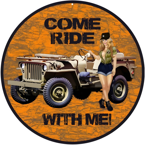 Orange Come Ride With Me Jeep Pin Up Girl Metal Sign - 14" Round