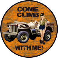 Orange Reproduction Come Climb With Me Jeep Pin Up Girl Metal Sign - 14" Round