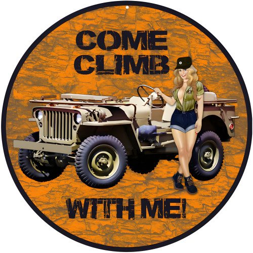 Orange Reproduction Come Climb With Me Jeep Pin Up Girl Metal Sign - 14" Round