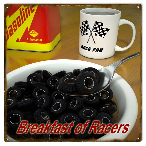 Breakfast Of Racers Metal Sign - 12" x 12"