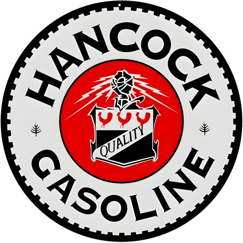Hancock Quality Gasoline Metal Sign - 18" Round