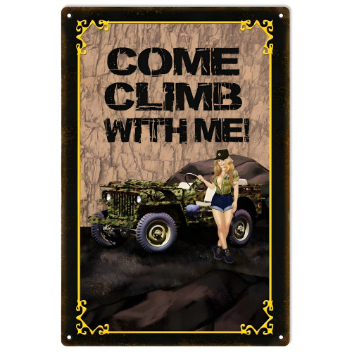 Come Climb With Me Pin Up Girl Jeep Metal Sign - 12" x 18"