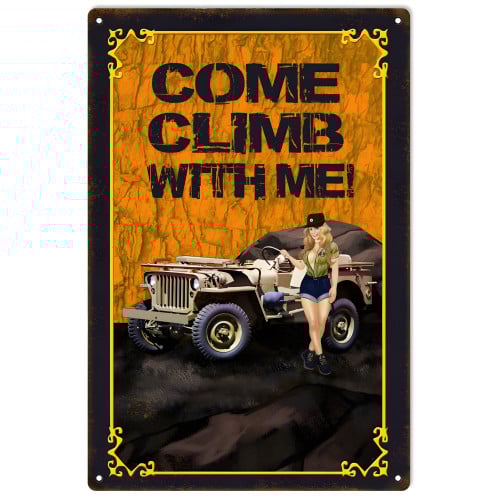 Come Climb With Me Pin Up Girl Jeep Metal Sign - 12" x 18"