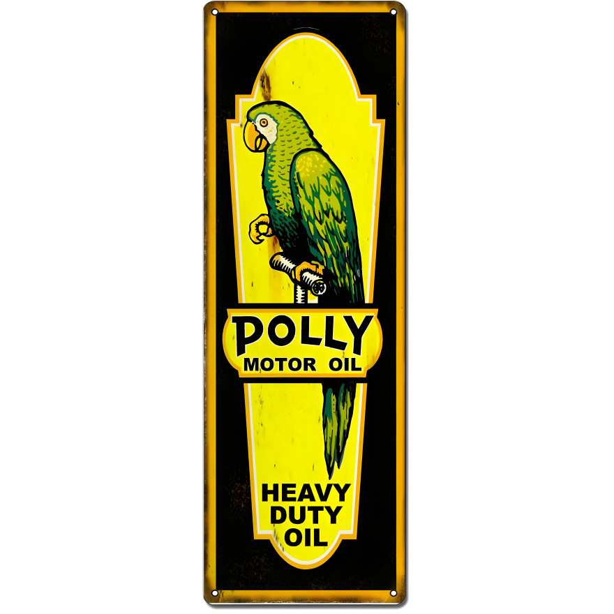 Polly Heavy Duty Oil Metal Sign - 8" x 24" Polly Heavy Duty Oil Metal Sign - 8" x 24"