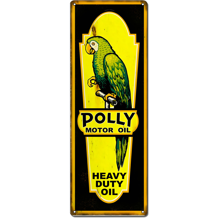 Polly Heavy Duty Oil Metal Sign - 6" x 18" Polly Heavy Duty Oil Metal Sign - 6" x 18"