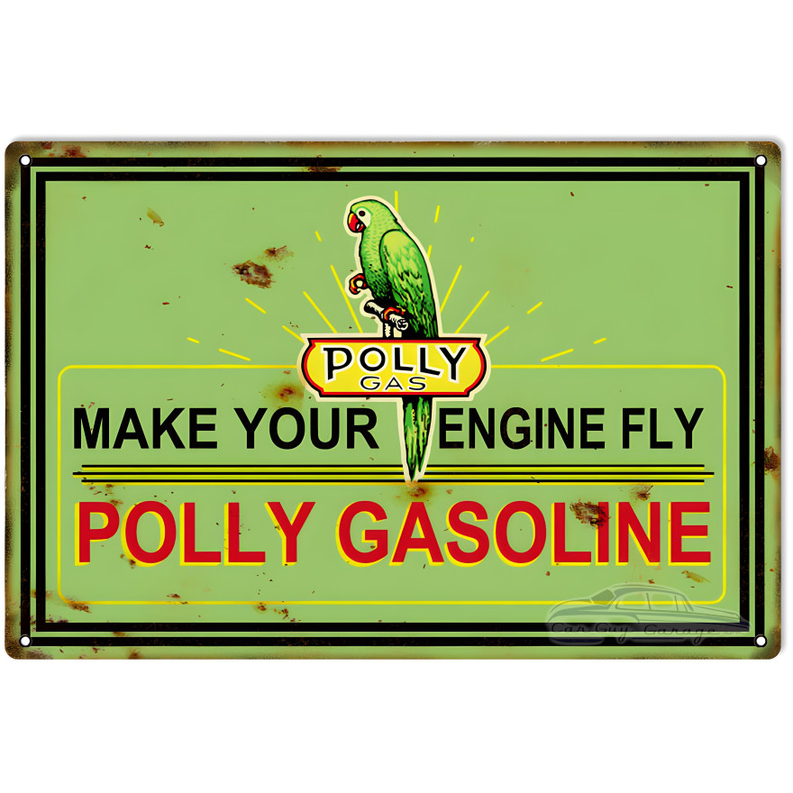 Polly Your Engine Fly Gasoline Metal Sign - 12" x 18"