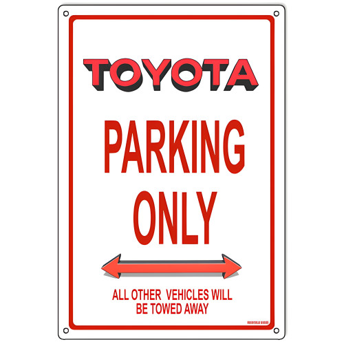 Toyota Parking Only Metal Sign - 12" x 18"