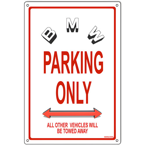 BMW Parking Only Metal Sign - 12" x 18"
