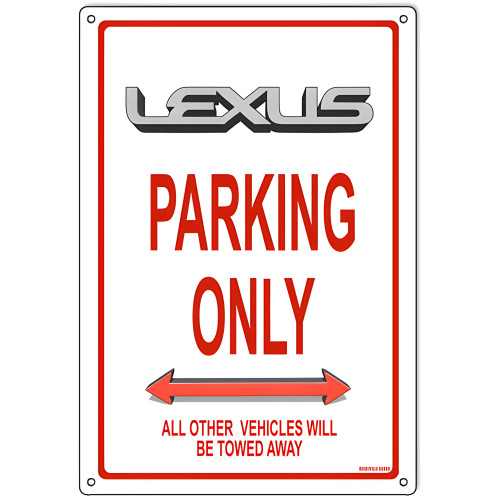 Lexus Parking Only Metal Sign - 12" x 18"