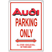 Audi Parking Only Metal Sign - 12" x 18"