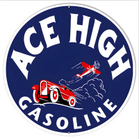 Ace High Gasoline Metal Sign - 24" Round