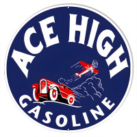 Ace High Gasoline Metal Sign - 18" Round