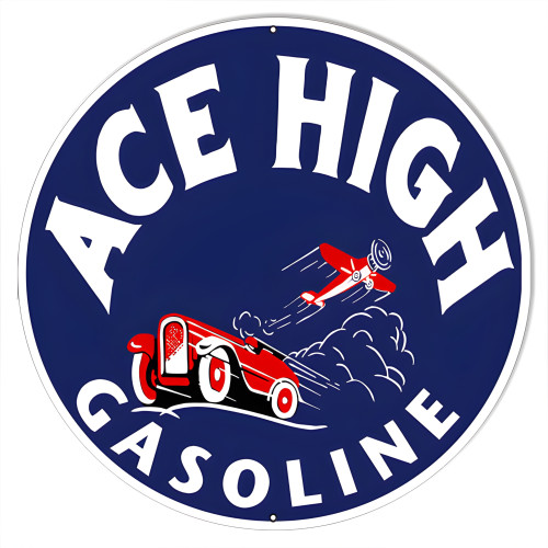 Ace High Gasoline Metal Sign - 18" Round