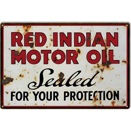 Red Indian Motor Oil Sealed For Your Protection Metal Sign - 12" x 18"