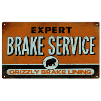 Grizzly Expert Brake Service Metal Sign - 8" x 14"