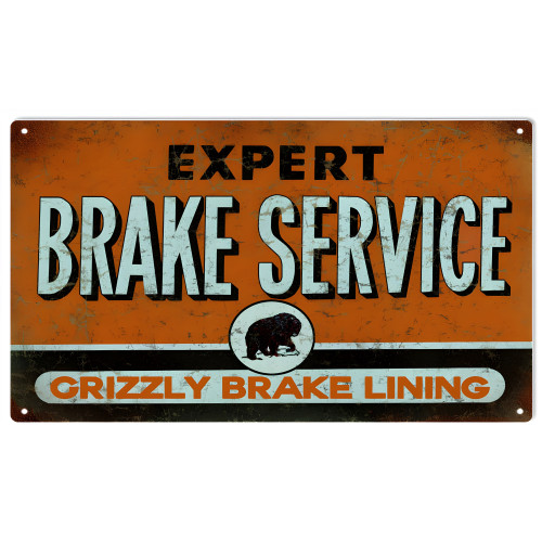 Grizzly Expert Brake Service Metal Sign - 8" x 14"