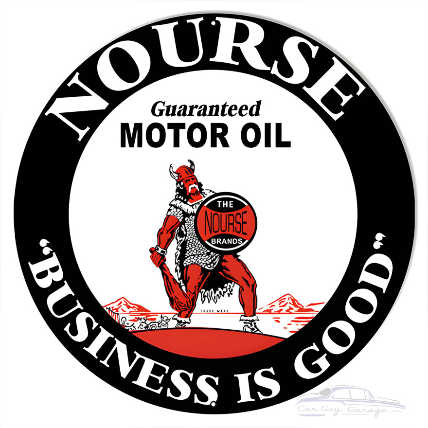 Nourse Business Is Good Motor Oil Metal Sign - 24" Round Nourse Business Is Good Motor Oil Metal Sign - 24" Round