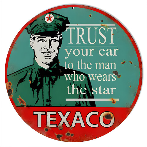 Trust Your Car To Texaco Star Motor Oil Metal Sign - 14" Round