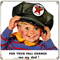 For Your Fall Change See My Dad Texaco Motor Oil Metal Sign - 12" x 12"