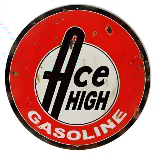 Ace High Gasoline Motor Oil Metal Sign - 18" Round