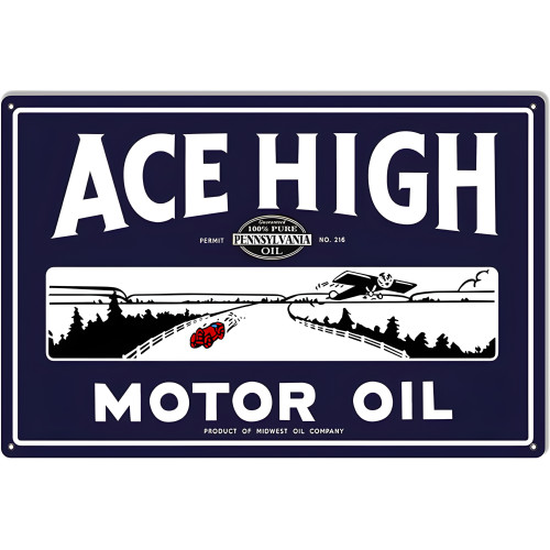 Ace High Motor Oil Metal Sign - 16" x 24"