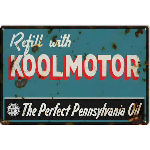 Refill With Koolmotors Motor Oil Metal Sign - 12" x 18"